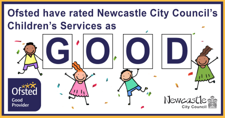 Image that says Ofsted has rated Newcastle Children's Services as Good.