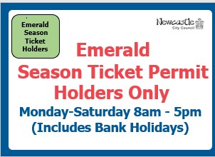 Emerlad Season Ticket sign states Emerald Season Ticket Permit Holders Only Monday - Saturday 8am - 5pm Includes Bank Holidays