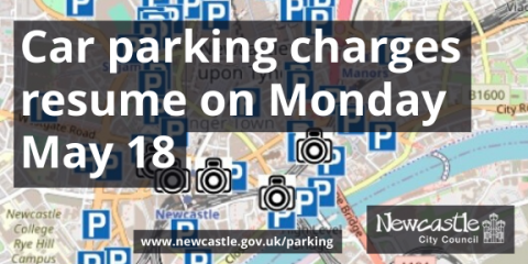 Map of car parks in central Newcastle with text Car parking charges resume on Monday May 18