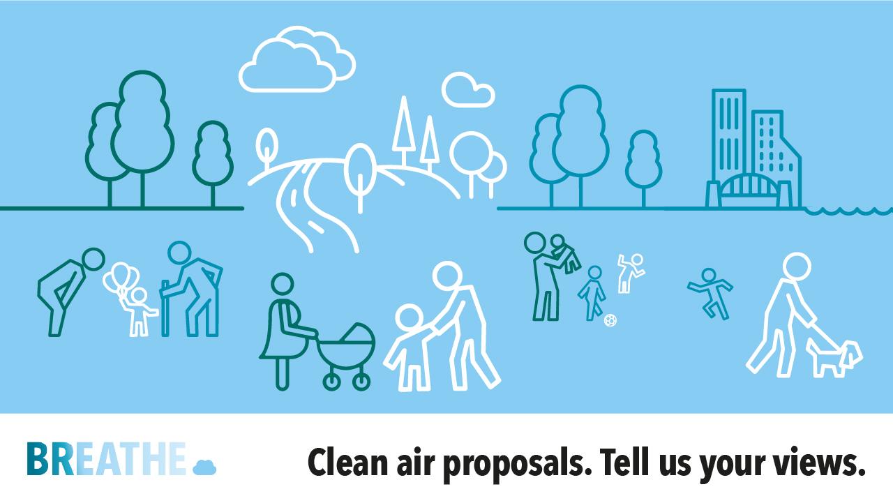 Clean air proposals, tell us your views